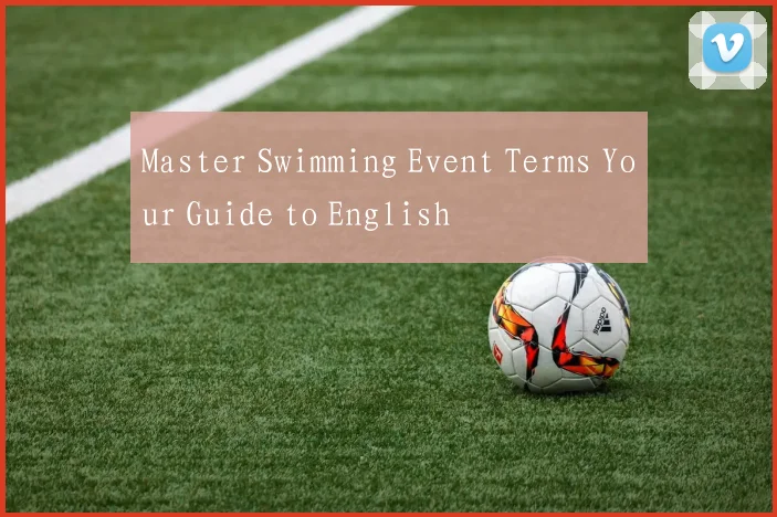 Master Swimming Event Terms Your Guide to English